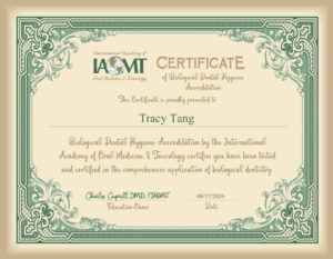 tracy tang accredited by IAOMT in biological hygiene 